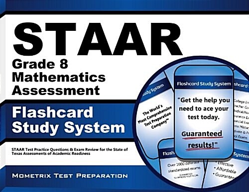 Staar Grade 8 Mathematics Assessment Flashcard Study System: Staar Test Practice Questions & Exam Review for the State of Texas Assessments of Academi (Other)
