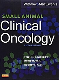 Withrow and MacEwens Small Animal Clinical Oncology (Hardcover, 5 Revised edition)