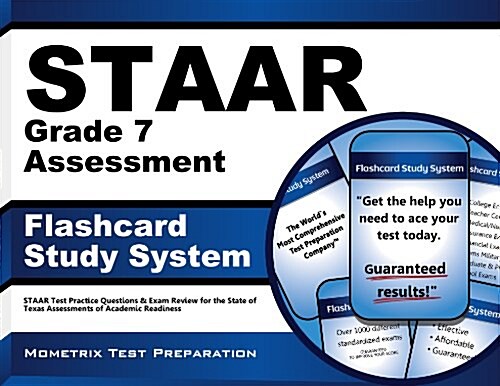 Staar Grade 7 Assessment Flashcard Study System: Staar Test Practice Questions & Exam Review for the State of Texas Assessments of Academic Readiness (Other)