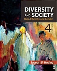 Diversity and Society: Race, Ethnicity, and Gender (Paperback, 4)
