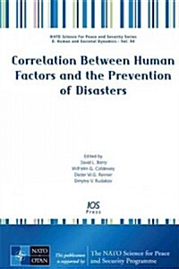 Correlation Between Human Factors and the Prevention of Disasters (Hardcover)