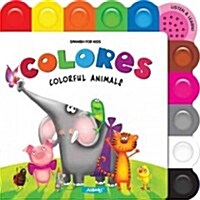 Colores: Colorful Animals (Board Books)