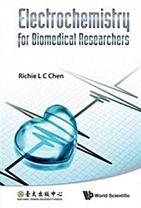 Electrochemistry for Biomedical Researchers (Hardcover)
