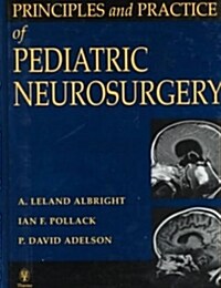 Principles and Practice of Pediatric Neurosurgery (Hardcover)
