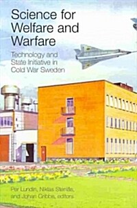 Science for Welfare and Warfare (Hardcover)