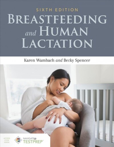 Breastfeeding and Human Lactation (Paperback, 6)