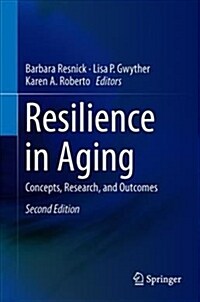 Resilience in Aging: Concepts, Research, and Outcomes (Hardcover, 2, 2018)