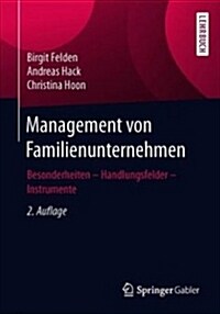 Management Von Familienunternehmen: Besonderheiten - Handlungsfelder - Instrumente (Paperback, 2, 2., Vollst. Ube)