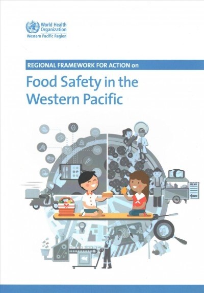 Regional Framework for Action on Food Safety in the Western Pacific (Paperback)