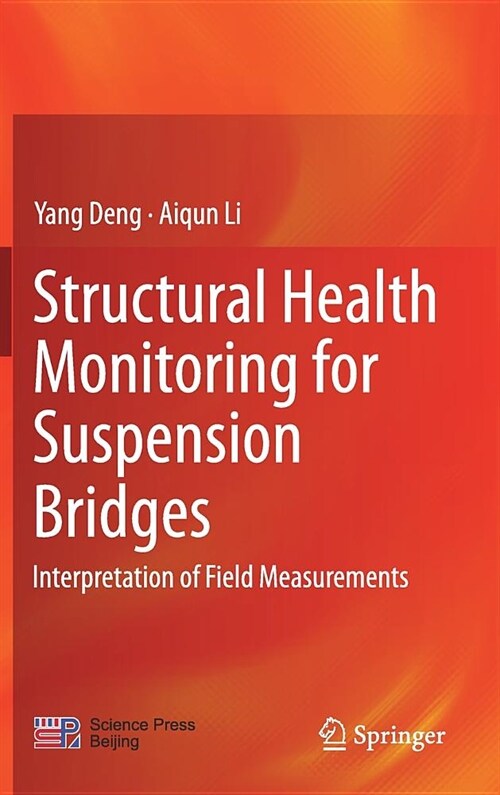 Structural Health Monitoring for Suspension Bridges: Interpretation of Field Measurements (Hardcover, 2019)