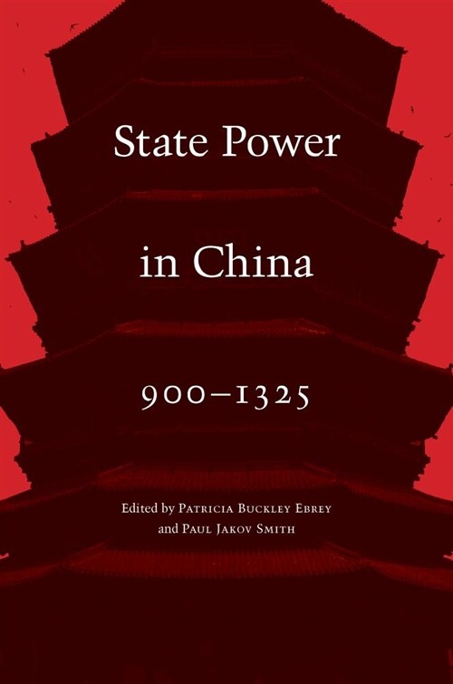 State Power in China, 900-1325 (Paperback, Reprint)