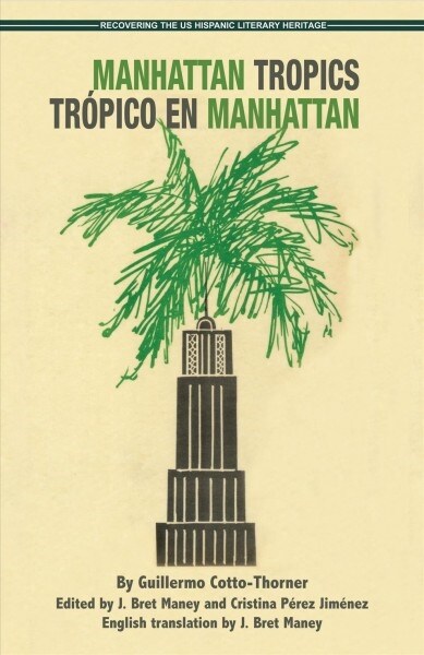 Manhattan Tropics / Trpico En Manhattan (Paperback)