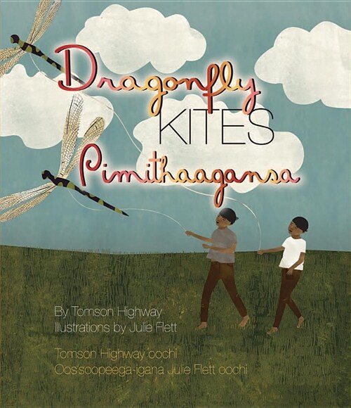 Dragonfly Kites/Pimithaagansa (Paperback)