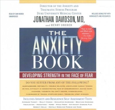 The Anxiety Book: Developing Strength in the Face of Fear (Audio CD)