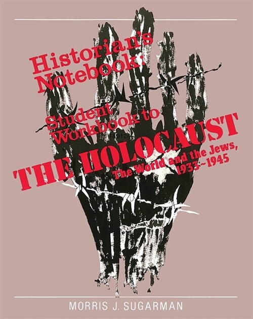 The Holocaust: The World and the Jews - Workbook (Paperback)