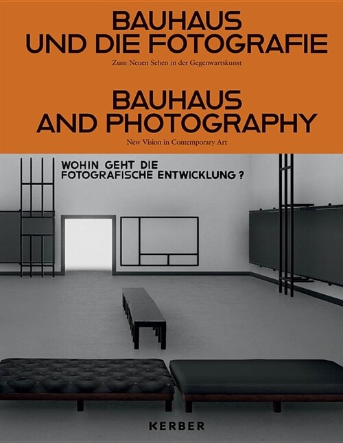 Bauhaus and Photography: On New Visions in Contemporary Art (Hardcover)