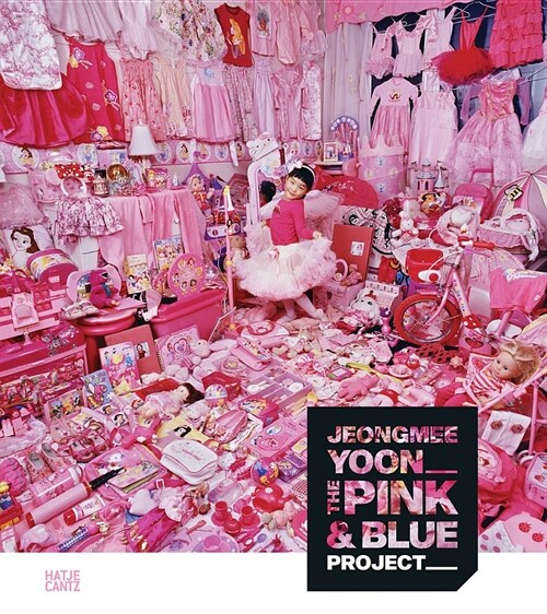 Jeongmee Yoon: The Pink and Blue Project (Hardcover)