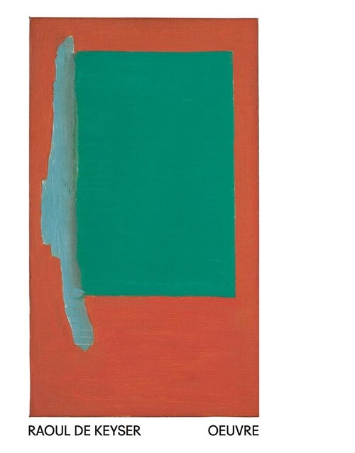 Raoul de Keyser: Oeuvre (Paperback)