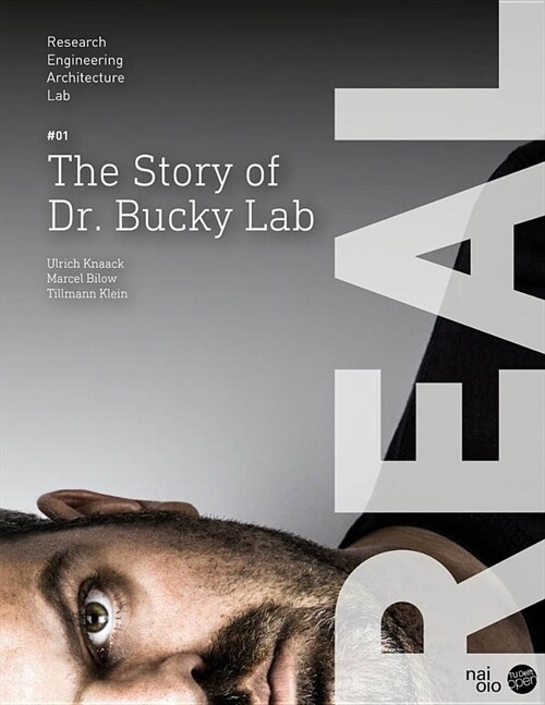 Real: The Story of Dr. Bucky Lab (Paperback)