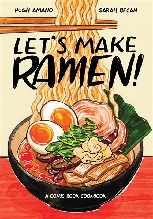 Lets Make Ramen!: A Comic Book Cookbook (Paperback)