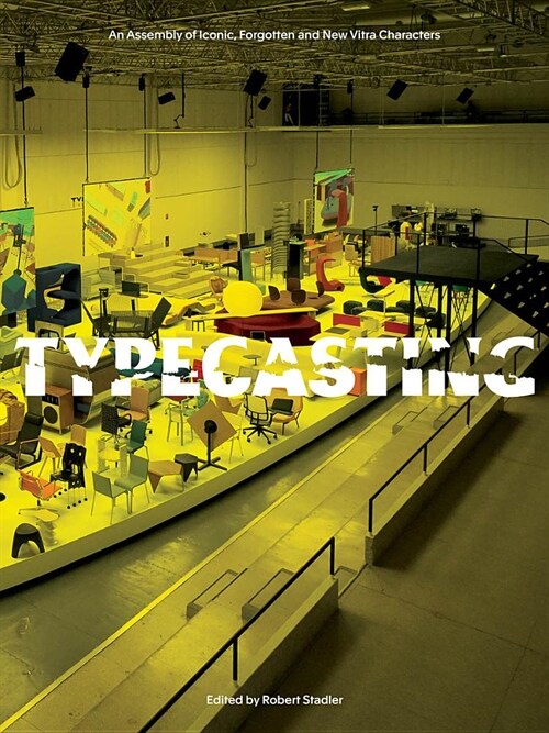 Typecasting: An Assembly of Iconic, Forgotten and New Vitra Characters (Paperback)