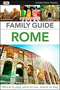 DK Eyewitness Family Guide Rome (Paperback, 2 ed)