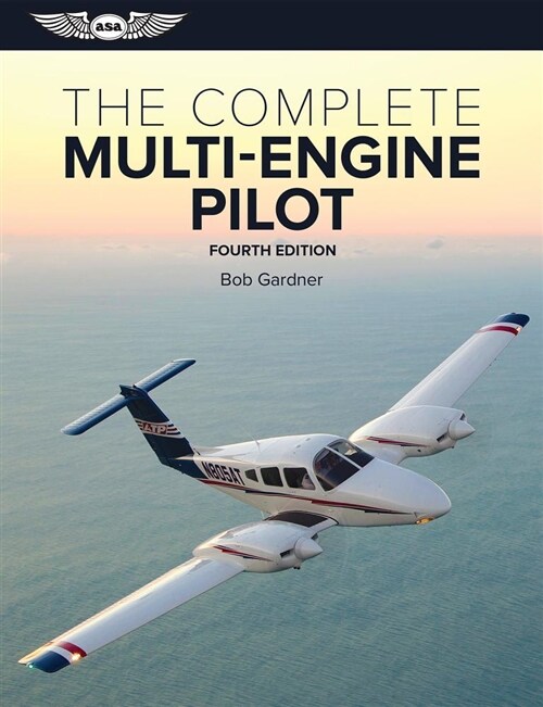 The Complete Multi-Engine Pilot (Paperback, 4)