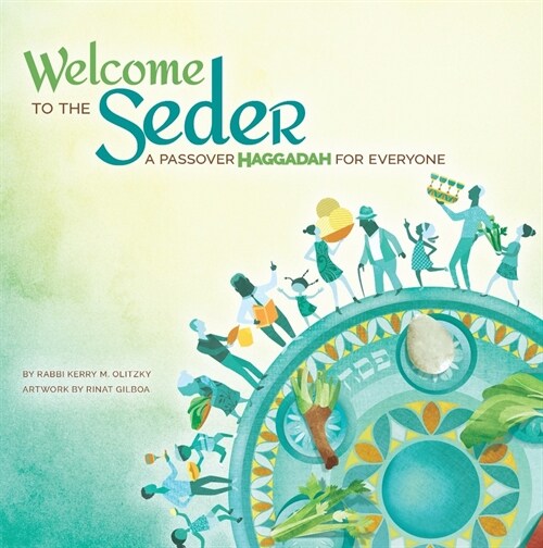 Welcome to the Seder: A Passover Haggadah for Everyone (Paperback)