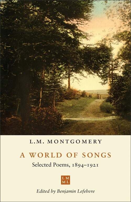 A World of Songs: Selected Poems, 1894-1921 (Hardcover)