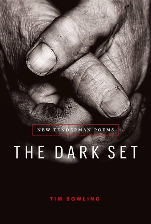 The Dark Set: New Tenderman Poems (Paperback, None)