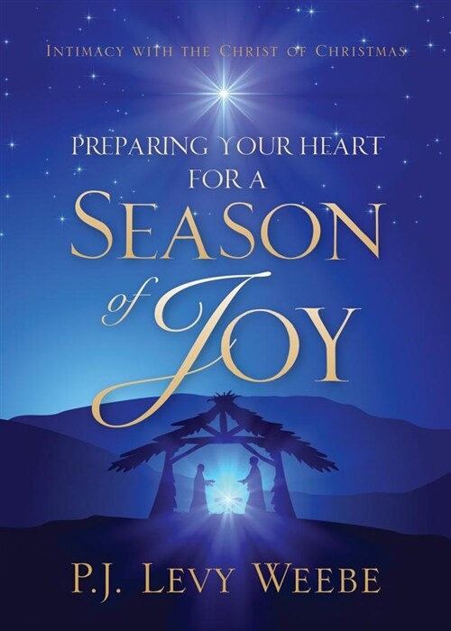 Preparing Your Heart for a Season of Joy (Paperback)