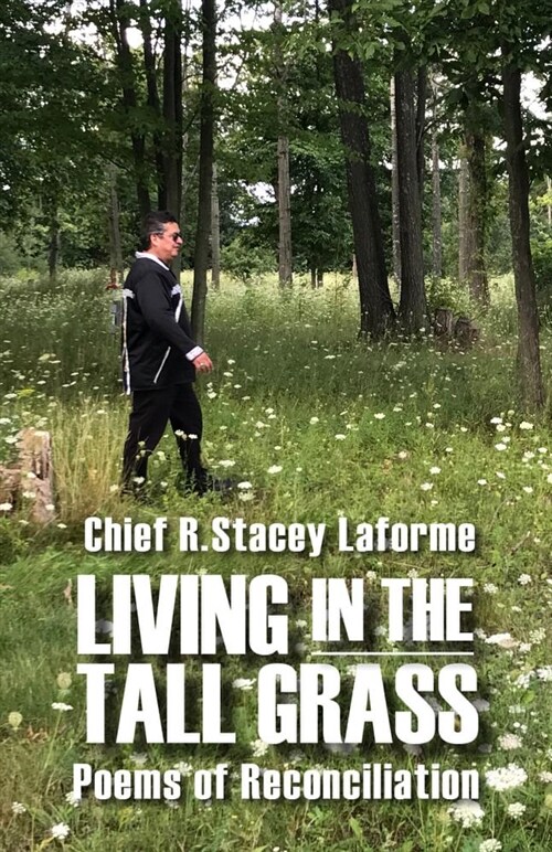 Living in the Tall Grass: Poems of Reconciliation (Paperback)