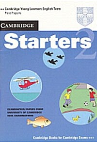 Cambridge Starters 2 Students Book : Examination Papers from the University of Cambridge Local Examinations Syndicate (Paperback, Student ed)