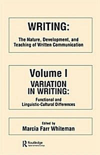 Writing: The Nature, Development, and Teaching of Written Communication (Paperback)