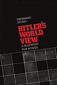 Hitlers World View: A Blueprint for Power (Paperback)