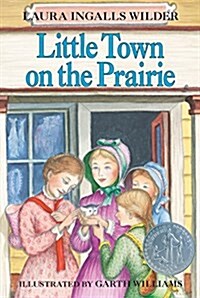 [중고] Little Town on the Prairie: A Newbery Honor Award Winner (Paperback)