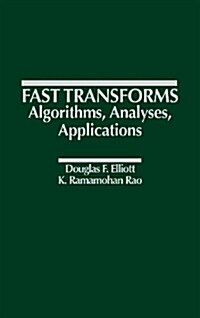 Fast Transforms Algorithms, Analyses, Applications (Hardcover)