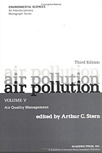 Air Pollution: Air Quality Management Volume 5 (Hardcover, 3, Revised)