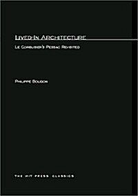 Lived-In Architecture: Le Corbusiers Pessac Revisited (Paperback)