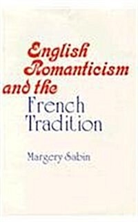 English Romanticism and the French Tradition (Hardcover)