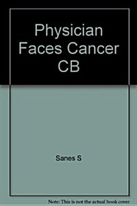 A Physician Faces Cancer in Himself (Hardcover)