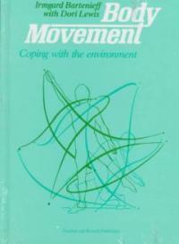 Body movement : coping with the environment