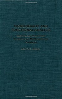 Nonlinearity & Functional Analysis: Lectures on Nonlinear Problems in Mathematical Analysis (Hardcover)