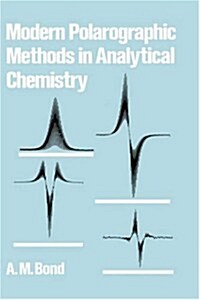 Modern Polarographic Methods in Analytical Chemistry (Hardcover)