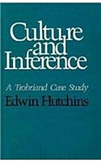 Culture and Inference: A Trobriand Case Study (Hardcover)