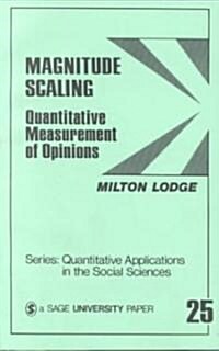 Magnitude Scaling: Quantitative Measurement of Opinions (Paperback)