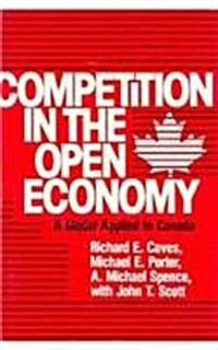 Competition in an Open Economy: A Model Applied to Canada (Hardcover)