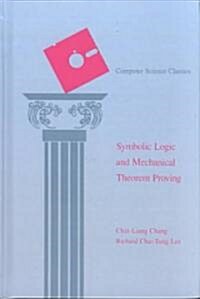 [중고] Symbolic Logic and Mechanical Theorem Proving (Hardcover)