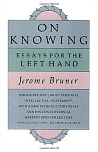 On Knowing: Essays for the Left Hand, Second Edition (Paperback, Expanded)