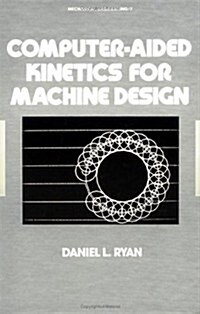 Computer-Aided Kinetics for Machine Design (Hardcover)